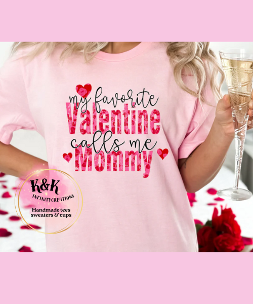 VALENTINE CALLS ME MOMMY