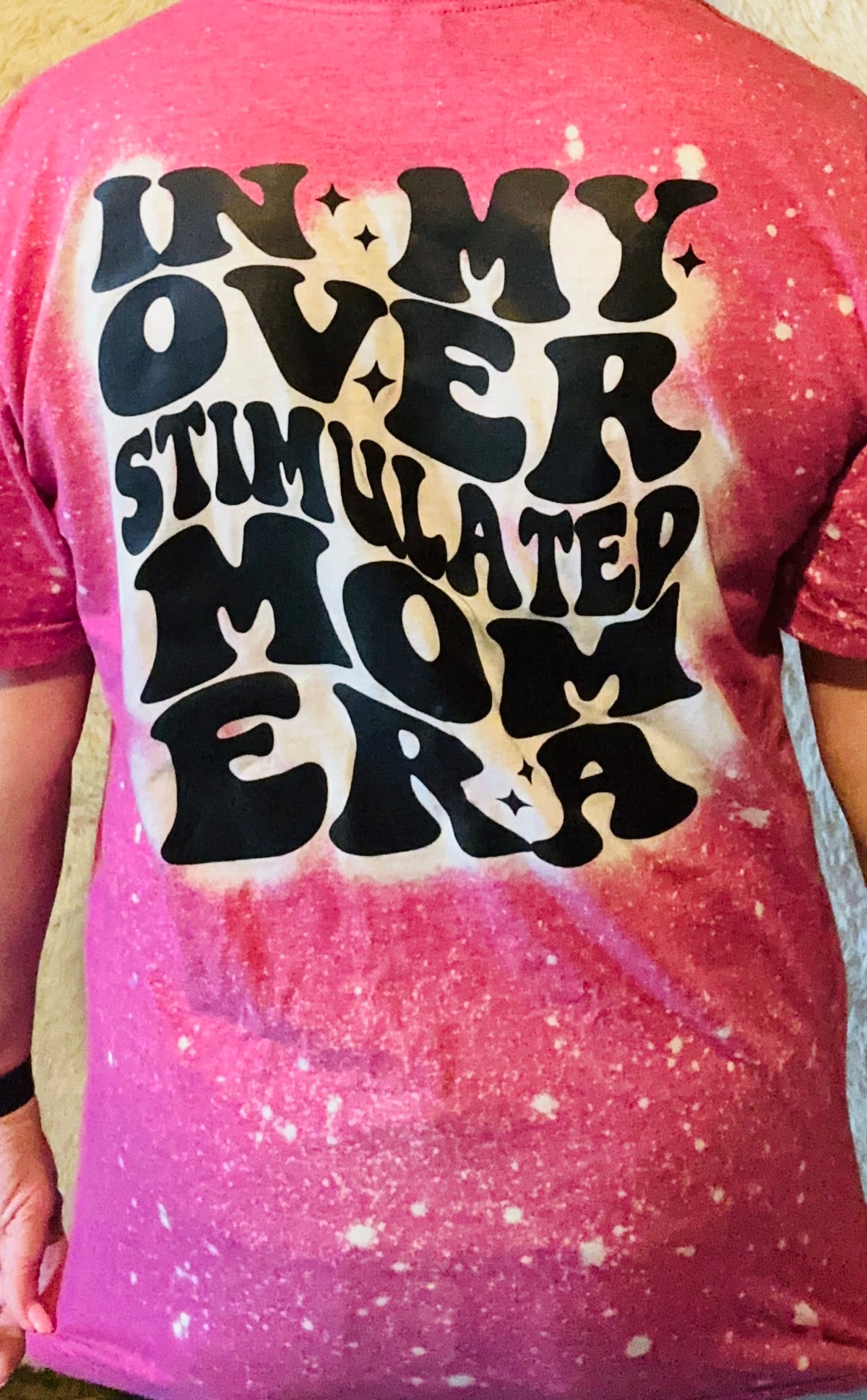 BLEACHED IN MY OVER STIMULATED MOM ERA FRONT/BACK