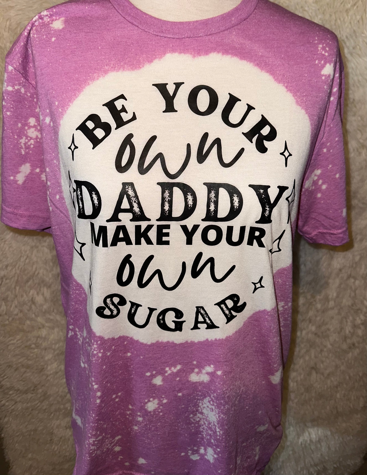 BLEACHED BE YOUR OWN DADDY TEE