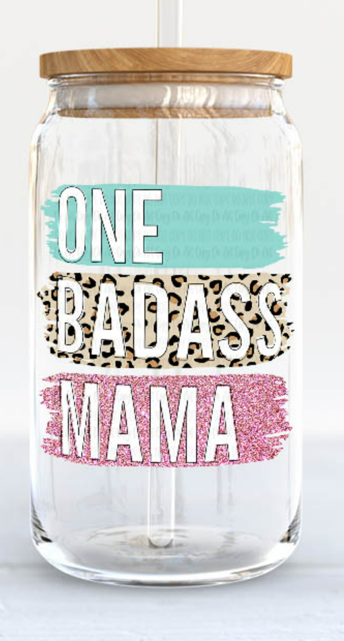 16oz/lid/straw One Bad A$$ mama